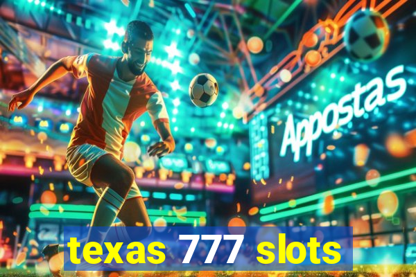texas 777 slots